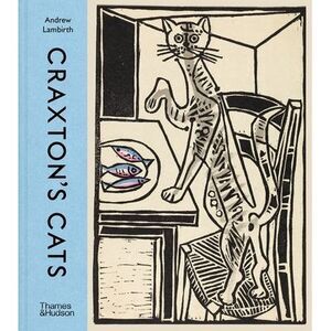 Craxton's Cats -- Andrew Lambirth